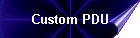 Custom PDU
