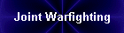 Joint Warfighting