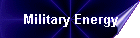 Military Energy