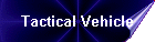 Tactical Vehicle