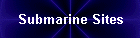 Submarine Sites